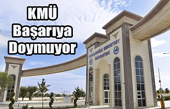 KMÜ Başarıya Doymuyor