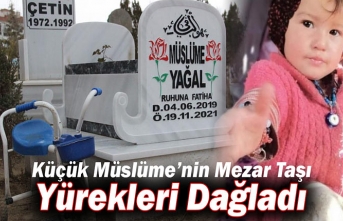 Küçük Müslüme’nin Mezar Taşı Yürekleri Dağladı