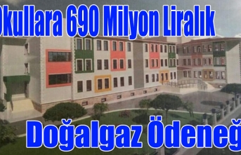 Okullara 690 Milyon Liralık Doğalgaz Ödeneği