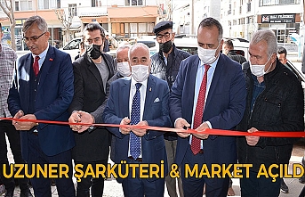 Uzuner Şarküteri ve Market Açıldı