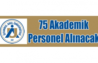 75 Akademik Personel Alınacak