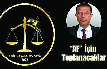 “AF” İçin Toplanacaklar