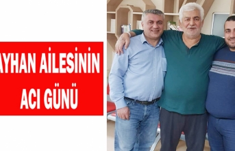 Ayhan Ailesinin Acı Günü