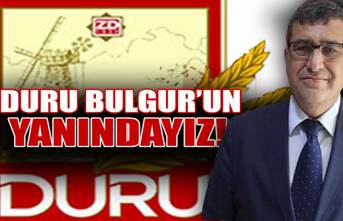 Hatipoğlu: Duru Bulgur’un Yanındayız!