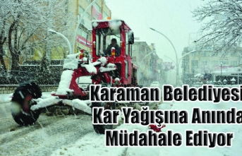 Karaman Belediyesi Kar Yağışına Anında Müdahale...