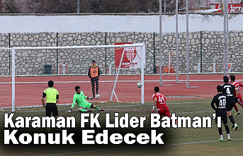 Karaman FK, Lider Batman’ı Konuk Edecek