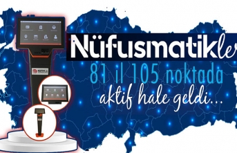 Nüfusmatikler, 81 İlde Aktif Hale Geldi