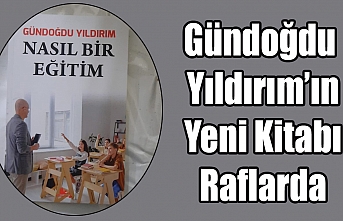 Gündoğdu Yıldırım’ın Yeni Kitabı Raflarda