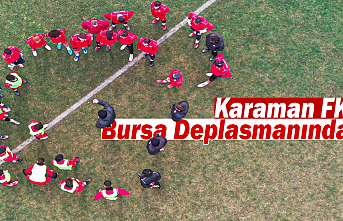 Karaman FK Bursa Deplasmanında