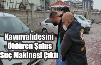 Kayınvalidesini Öldüren Şahıs Suç Makinesi Çıktı