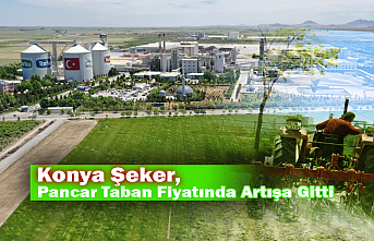 Konya Şeker, Pancar Taban Fiyatında Artışa Gitti