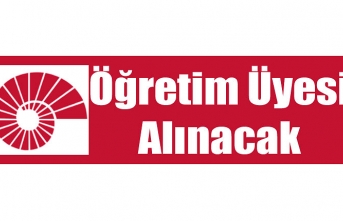 Öğretim Üyesi Alınacak