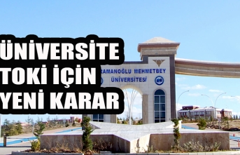 Üniversite Toki İçin Yeni Karar