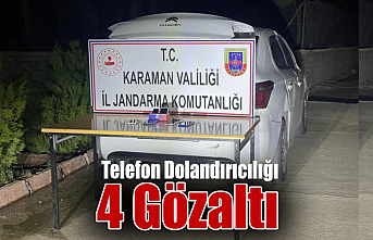 Karaman’da Telefon Dolandırıcılığı: 4 Gözaltı