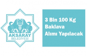 3 Bin 100 Kg Baklava Alımı Yapacak