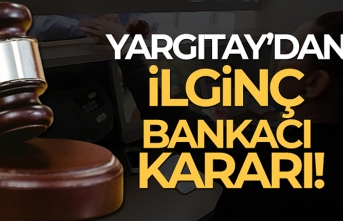 Yargıtay'dan İlginç Bankacı Kararı