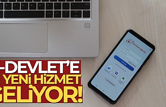 E- Devlet’e Yeni Hizmet