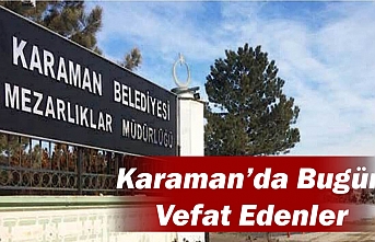 Karaman’da Vefat Edenler